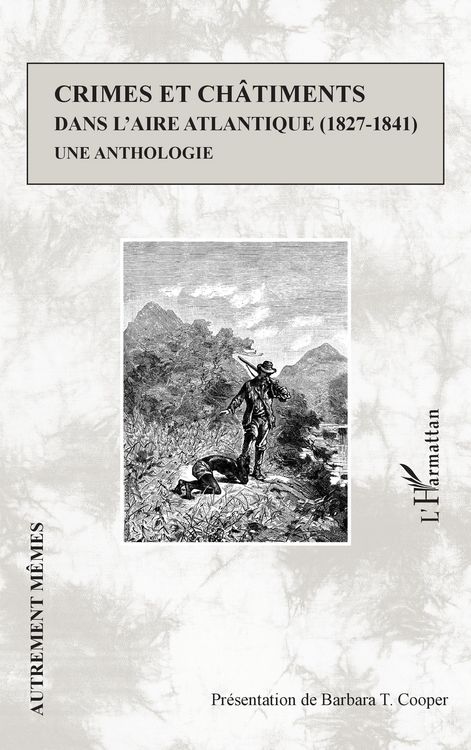 Produktbild: Crimes et ch&acirc;timents dans l'aire atlantique (1827-1841)