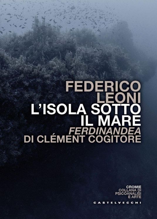 Produktbild: L' isola sotto il mare. Ferdinandea di Cl&eacute;ment Cogitore
