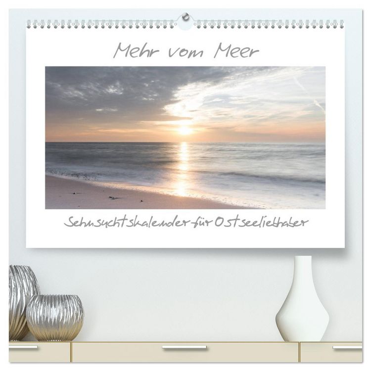 Produktbild: Mehr vom Meer: Sehnsuchtskalender f&uuml;r Ostseeliebhaber (hochwertiger Premium Wandkalender 2026 DIN A2 quer), Kunstdruck in Hochglanz