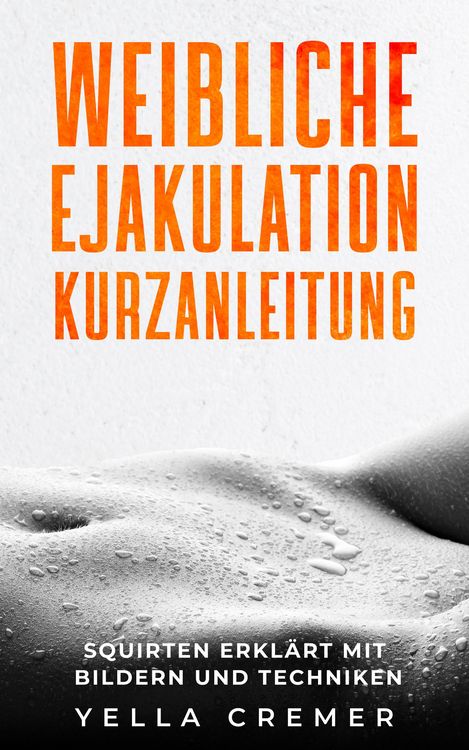 Produktbild: Weibliche Ejakulation Kurzanleitung