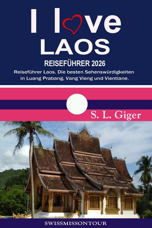 Produktbild: Laos Reisef&uuml;hrer von SWISSMISSONTOUR