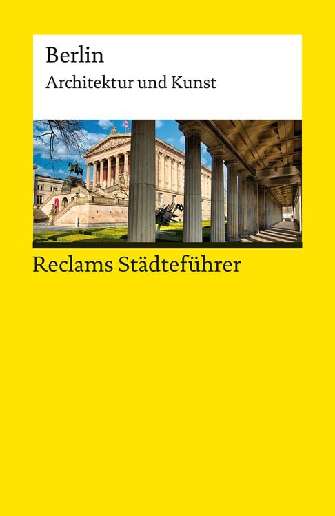 Bild vom Artikel Reclams Städteführer Berlin vom Autor Elisabeth Wünsche-Werdehausen