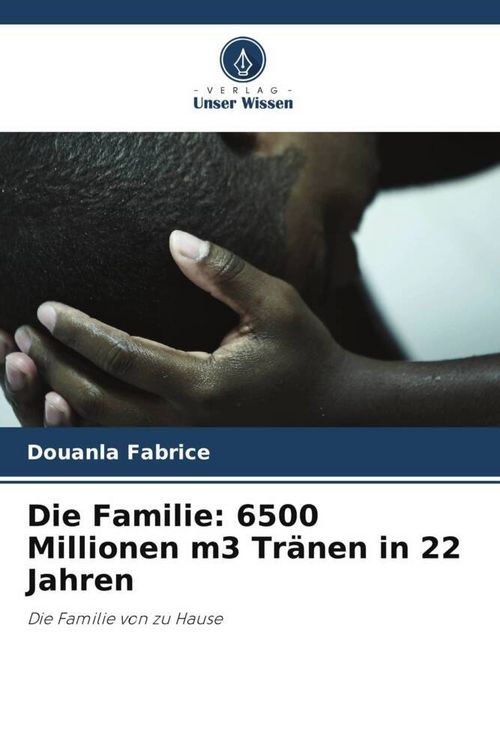 Produktbild: Die Familie: 6500 Millionen m3 Tr&auml;nen in 22 Jahren