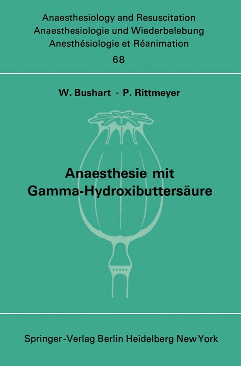 Produktbild: Anaesthesie mit Gamma-Hydroxibutters&auml;ure Experimentelle und Klinische Erfahrungen