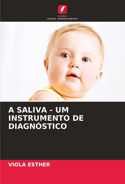 Produktbild: A Saliva - Um Instrumento De Diagn&oacute;stico
