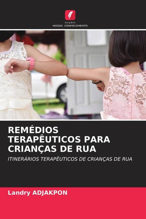 Produktbild: Rem&eacute;dios Terap&ecirc;uticos Para Crian&ccedil;as De Rua