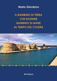 Produktbild: Il bambino di terra che divenne bambino di mare al tempo del colera