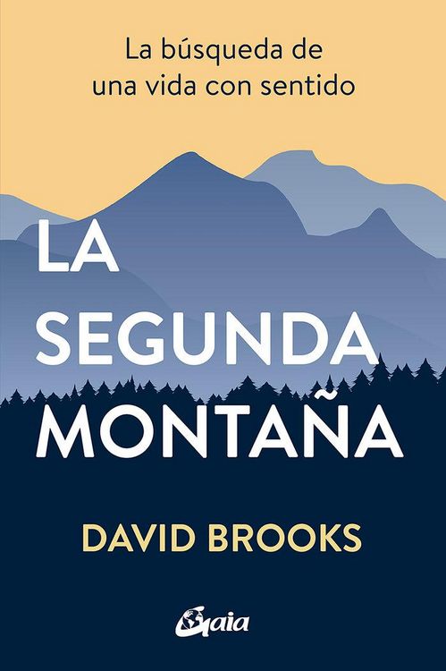 Produktbild: La segunda monta&ntilde;a : la b&uacute;squeda de una vida con sentido