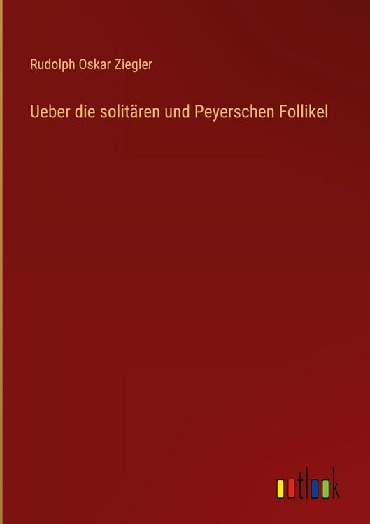 Produktbild: Ueber die solit&auml;ren und Peyerschen Follikel