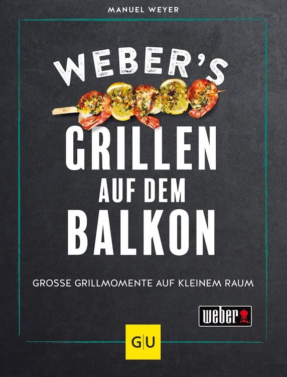 Produktbild: Weber's Grillen auf dem Balkon