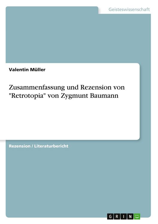Produktbild: Zusammenfassung und Rezension von "Retrotopia" von Zygmunt Baumann