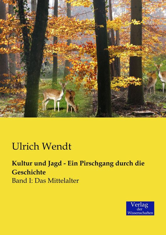 Produktbild: Kultur und Jagd - Ein Pirschgang durch die Geschichte