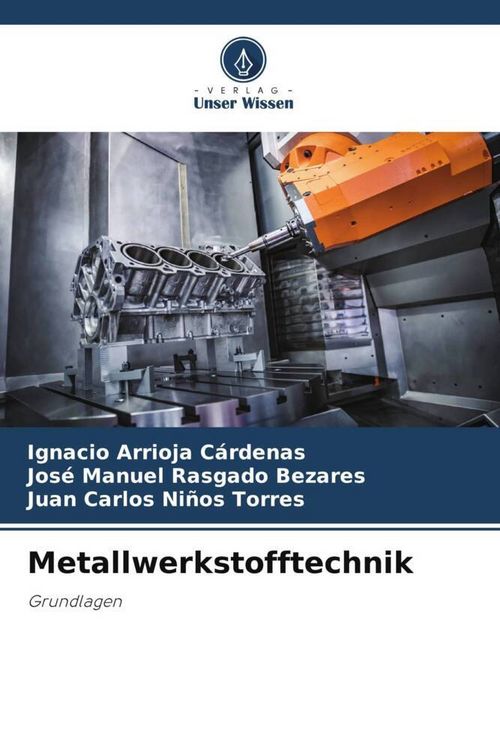 Produktbild: Arrioja C&aacute;rdenas, I: Metallwerkstofftechnik