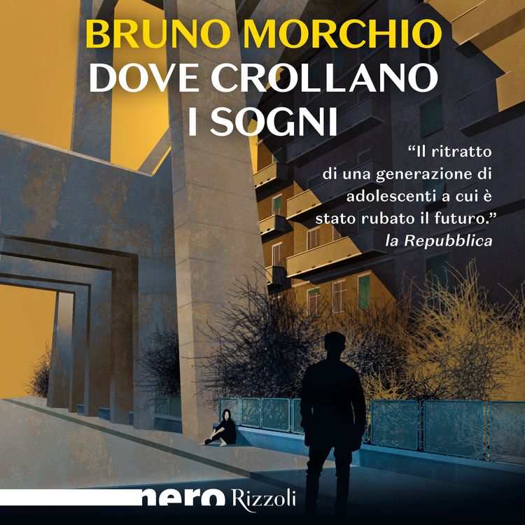 Produktbild: Dove crollano i sogni (Nero Rizzoli)