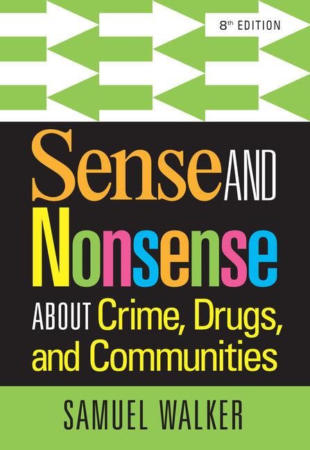Produktbild: Sense and Nonsense About Crime, Drugs, and Communities