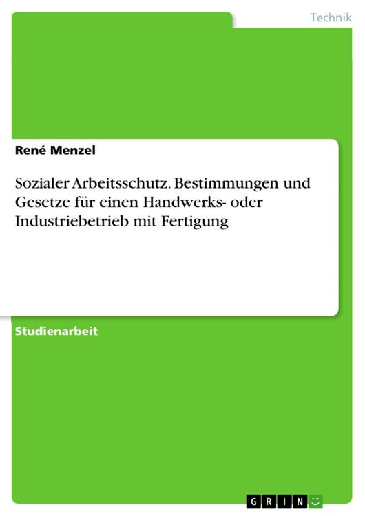 Produktbild: Sozialer Arbeitsschutz. Bestimmungen und Gesetze f&uuml;r einen Handwerks- oder Industriebetrieb mit Fertigung