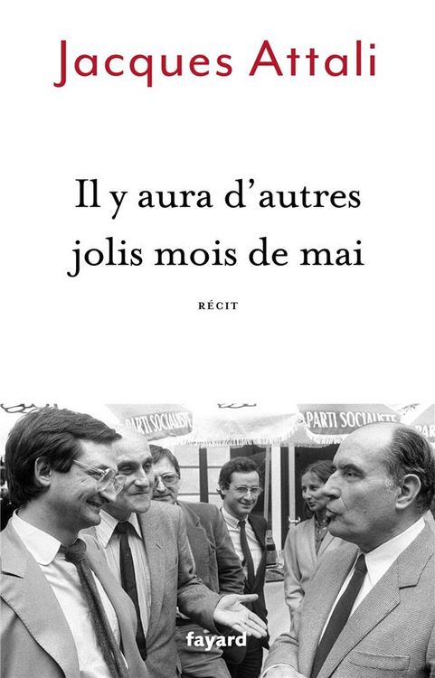 Produktbild: Attali, J: Y aura d'autres jolis mois de mai