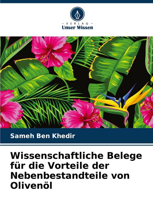 Produktbild: Wissenschaftliche Belege f&uuml;r die Vorteile der Nebenbestandteile von Oliven&ouml;l