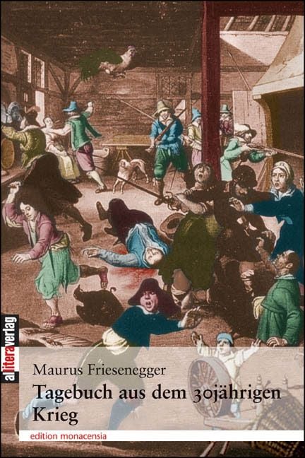 Bild vom Artikel Tagebuch aus dem 30jährigen Krieg vom Autor Maurus Friesenegger