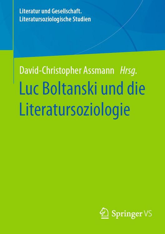 Produktbild: Luc Boltanski und die Literatursoziologie