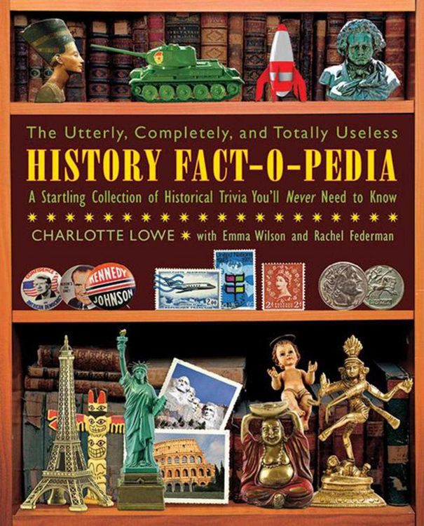 Produktbild: The Utterly, Completely, and Totally Useless History Fact-O-Pedia