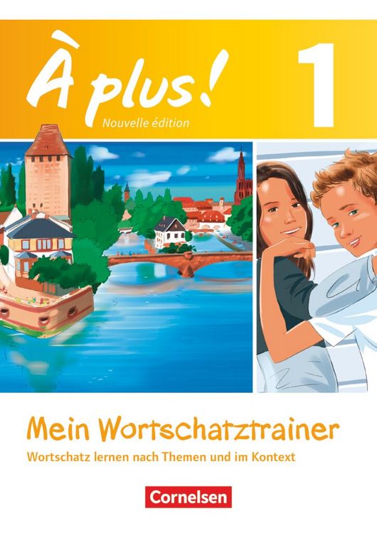 Produktbild: &Agrave; plus ! - Franz&ouml;sisch als 1. und 2. Fremdsprache - Ausgabe ab 2012 - Band 1