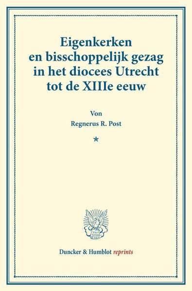 Produktbild: Eigenkerken en bisschoppelijk gezag in het diocees Utrecht tot de XIIIe eeuw.