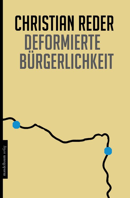 Produktbild: Deformierte B&uuml;rgerlichkeit