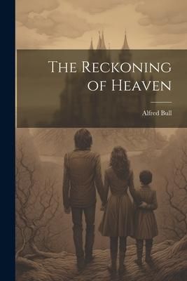 Produktbild: The Reckoning of Heaven