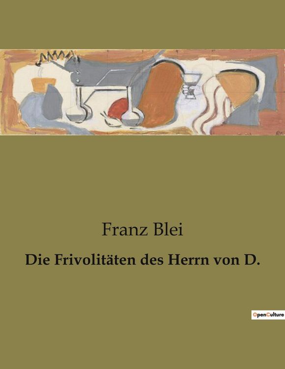 Produktbild: Die Frivolit&auml;ten des Herrn von D.