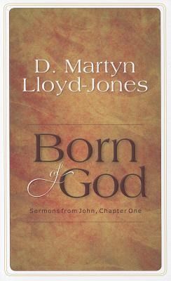 Produktbild: Born of God: Sermons from John, Chapter One