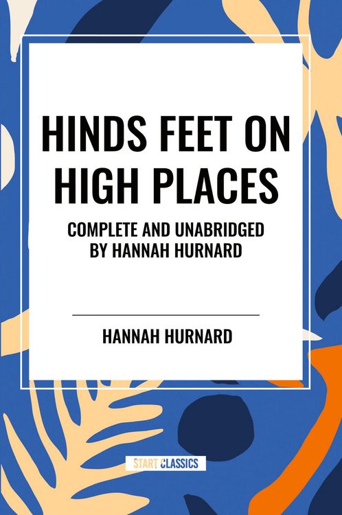 Produktbild: Hinds Feet on High Places Complete and Unabridged by Hannah Hurnard