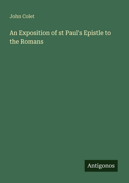 Produktbild: An Exposition of st Paul's Epistle to the Romans