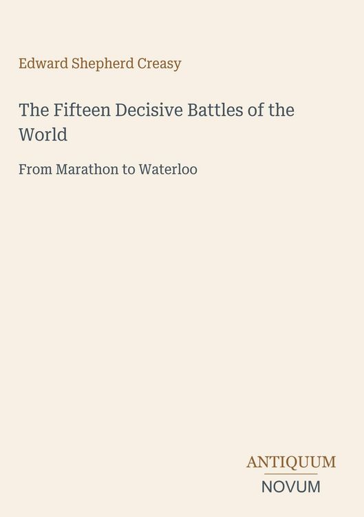 Produktbild: The Fifteen Decisive Battles of the World