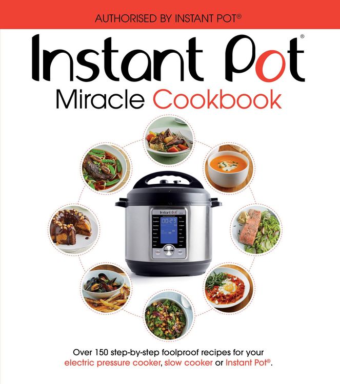 Produktbild: The Instant Pot Miracle Cookbook