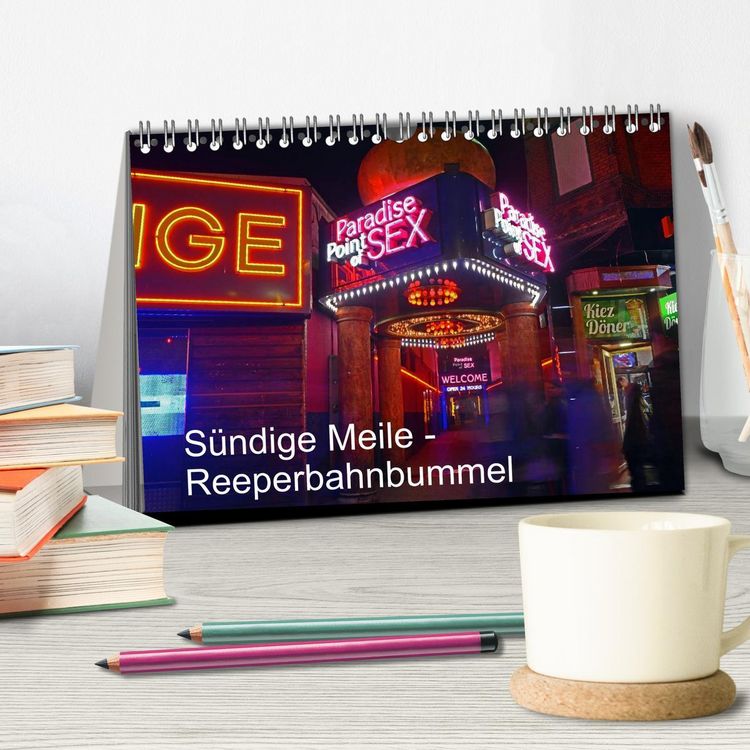 Produktbild: S&uuml;ndige Meile - Reeperbahnbummel (Tischkalender 2026 DIN A5 quer), CALVENDO Monatskalender