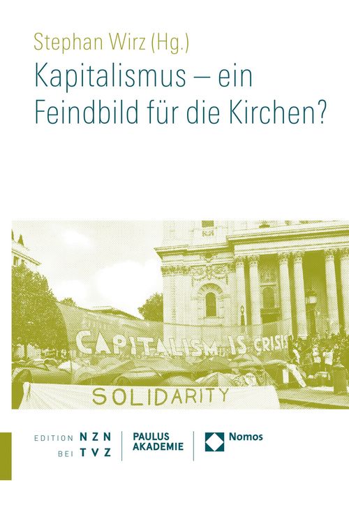 Produktbild: Kapitalismus - ein Feindbild f&uuml;r die Kirchen?