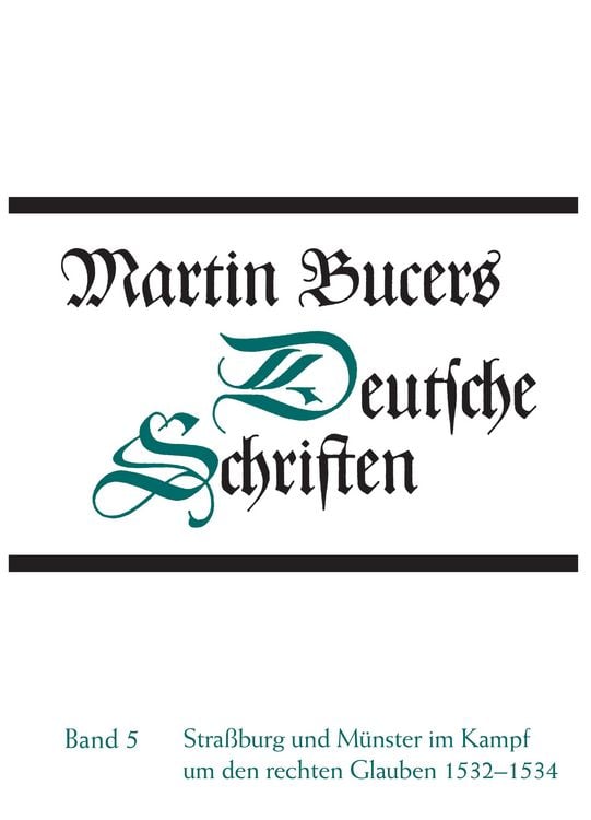 Produktbild: Deutsche Schriften / Stra&szlig;burg und M&uuml;nster im Kampf um den rechten Glauben 1532-1534