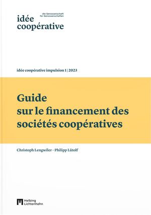 Produktbild: Guide sur le financement des soci&eacute;t&eacute;s coop&eacute;ratives