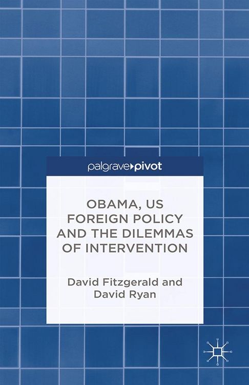 Produktbild: Obama, US Foreign Policy and the Dilemmas of Intervention