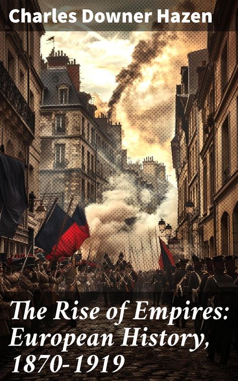 Produktbild: The Rise of Empires: European History, 1870-1919