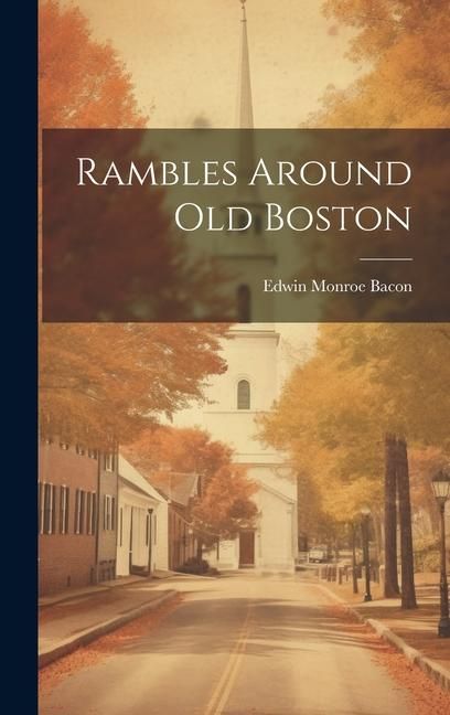 Produktbild: Rambles Around Old Boston