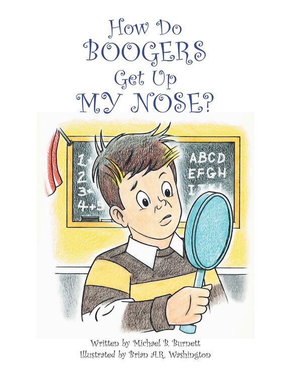 Produktbild: How Do Boogers Get up My Nose