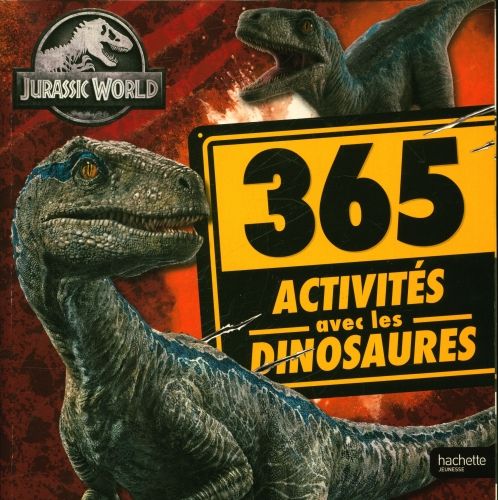 Produktbild: Jurassic World : 365 activit&eacute;s avec les dinosaures