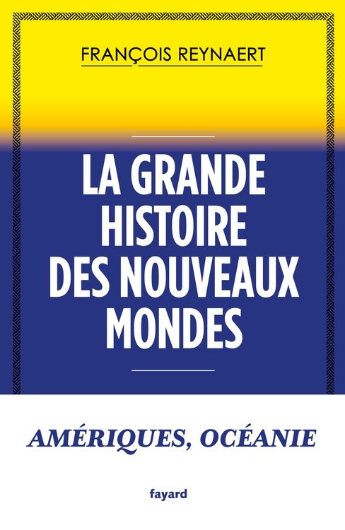 Produktbild: La grande histoire des Nouveaux Mondes