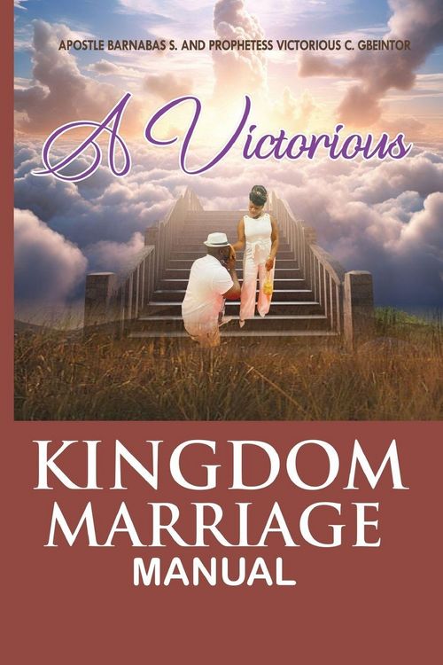 Produktbild: The Victorious Kingdom Marriage Manual, a Manual For a Victorious Kingdom Marriage