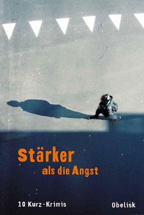 Produktbild: St&auml;rker als die Angst