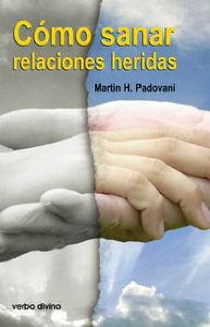 Produktbild: C&oacute;mo sanar relaciones heridas