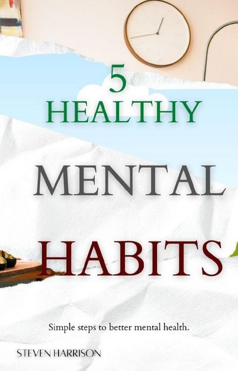 Produktbild: 5 Healthy Mental Habits