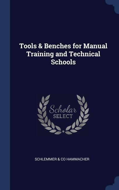 Produktbild: Tools & Benches for Manual Training and Technical Schools